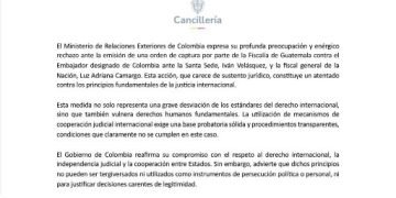 Gobierno rechazó orden de captura de la Fiscalía de Guatemala contra el exministro Iván Velásquez y la fiscal Luz Adriana Camargo
