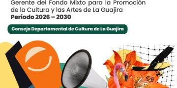 Consejo Departamental de Cultura de La Guajira abre convocatoria pública para la Gerencia del Fondo Mixto de Cultura